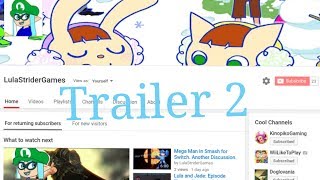 LulaStriderGames Channel Trailer 2