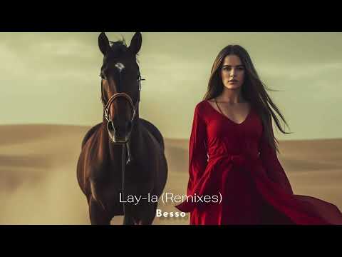 Besso — Lay-la [Best Remixes • 4 Tracks] 2023