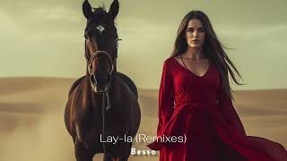 Besso - Lay-la [Best Remixes • 4 Tracks] 2023