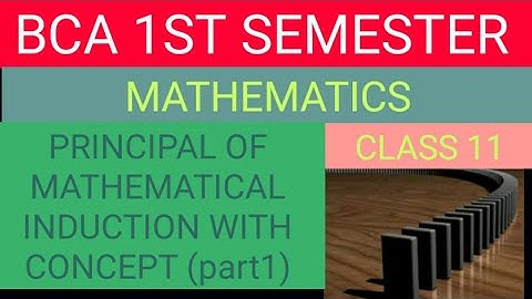 #BCS12 | PRINCIPAL OF MATHEMATICAL INDUCTION (part 1) | CLASS 11 | #BCS012 | #pmi | IGNOU BCA