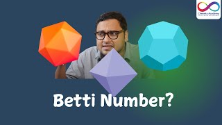 Math to Discover Hidden Patterns | Euler Number and Betti Number | Dr. Ashani Dasgupta
