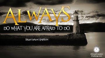 #FearFreeFriday: Always Do What You Are Afraid To Do -Ralph Waldo Emerson
