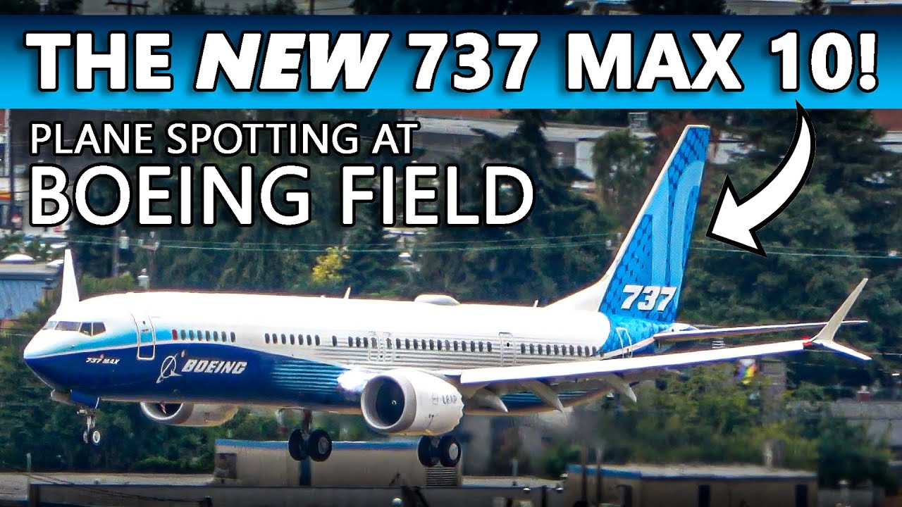 Download THE NEW BOEING 737 MAX 10 and MORE! Plane Spotting at Boeing Field [4K]