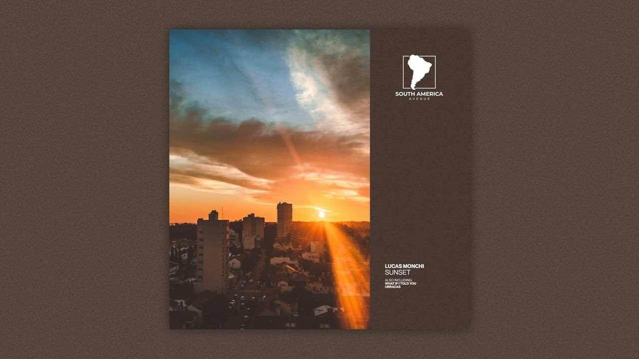 Lucas Monchi - What if I Told You [South America Avenue]