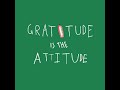 Gratitude is the attitude riddim soul dub steeze factory