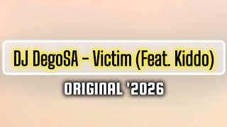 DJDEGOSA - VICTIM (Feat. Kiddo). 2026