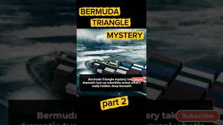 BERMUDA TRIANGLE||Deadliest sea part2#facts #bermudaadventures #treanding