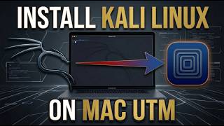 How to Install Kali Linux 2026 on Mac using UTM (Step-by-Step Guide)