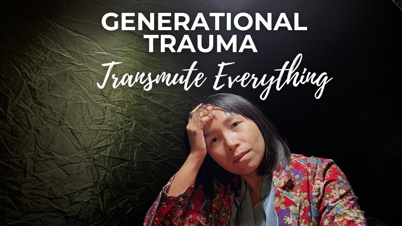 You transmute it all, for the warrior going through it: GENERATIONAL TRAUMA