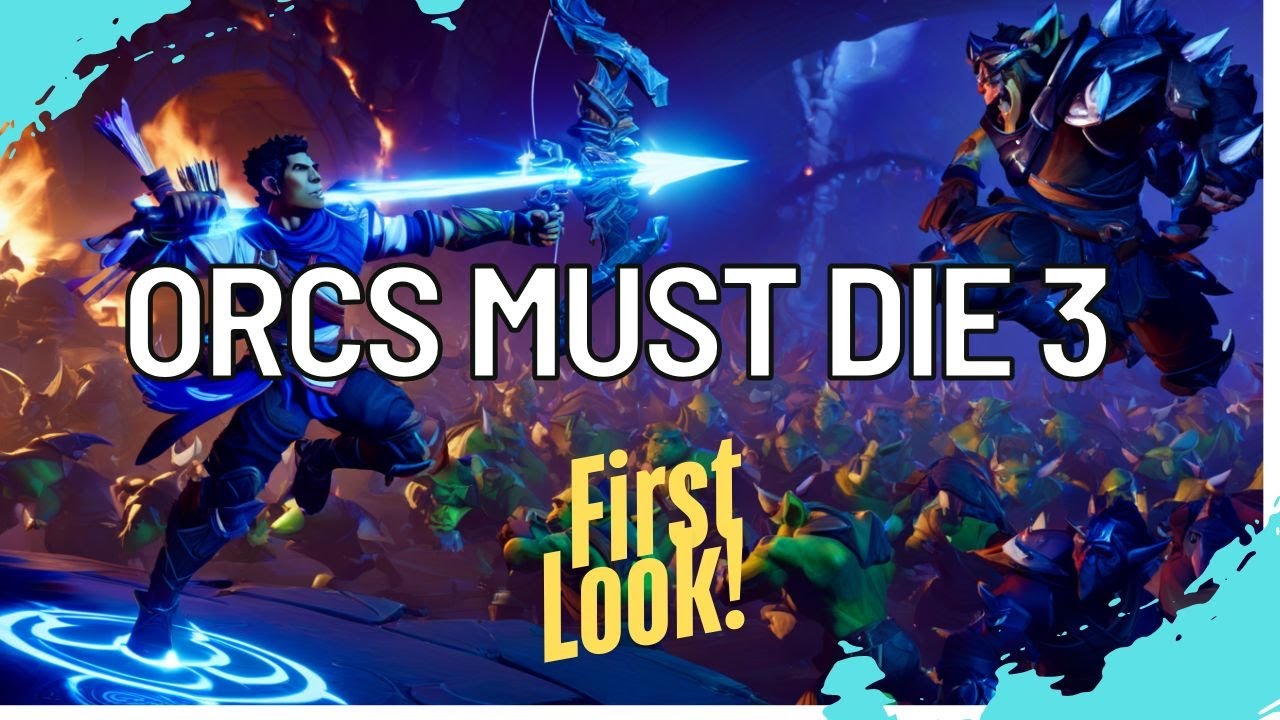 First Look at "Orcs Must Die 3" – Is It Worth the Hype?