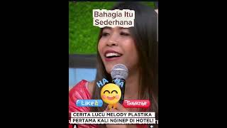Melody Plastika Pertama masuk Hotel#melody #dmd