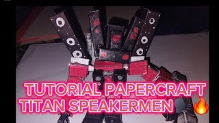 TUTORIAL COMO HACER AL TITAN SPEAKERMEN DE PAPERCRAFT 🗣🔥 COLAB:@oficial_watchman_of_dom-3.0 