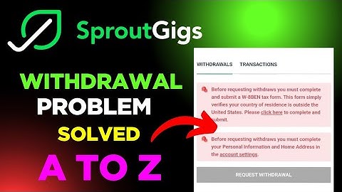 How to Solved sproutgigs withdrawal problems.Sproutgigs  Account Settings problem solved A To Z