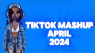 TikTok Mashup April 2024 (Not Clean💙🤍)