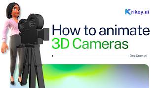 How to Use 3D Cameras in Krikey AI Step by Step Animation Guide