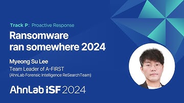 Ransomware ran somewhere 2024: The Problem is Not Ransomware | AhnLab ISF 2024