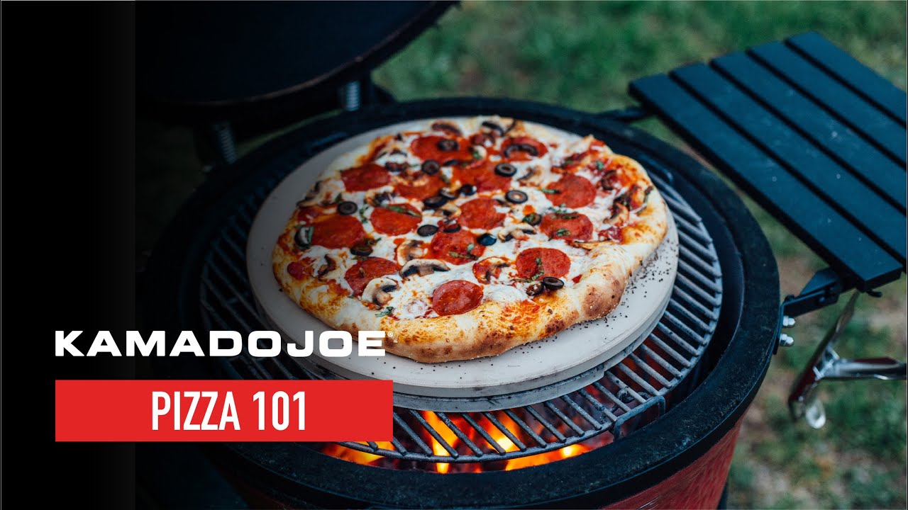 Kamado Joe  Pizza 101