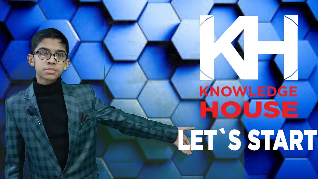 Channel Intro | Let`s Start | Knowledge House - YouTube
