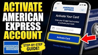 How to Activate Your Account with American Express - Beginner Guide