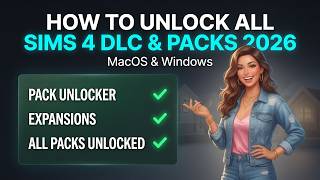 I Got EVERY Sims 4 DLC & PACKS in 2026… Here’s How (MacOS + Windows Unlocker)