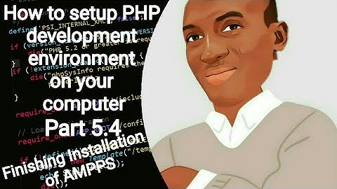 How to setup PHP development environment - Part 5.4 - Finishing installation of AMPPS