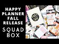 NEW FALL RELEASE HAPPY PLANNER SQUAD BOX UNBOXING!