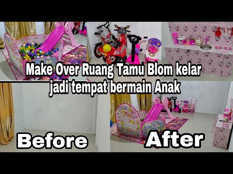 Make Over Ruang tamu jadi Taman bermain Anak