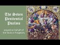 The 7 penitential psalms for the souls in purgatory