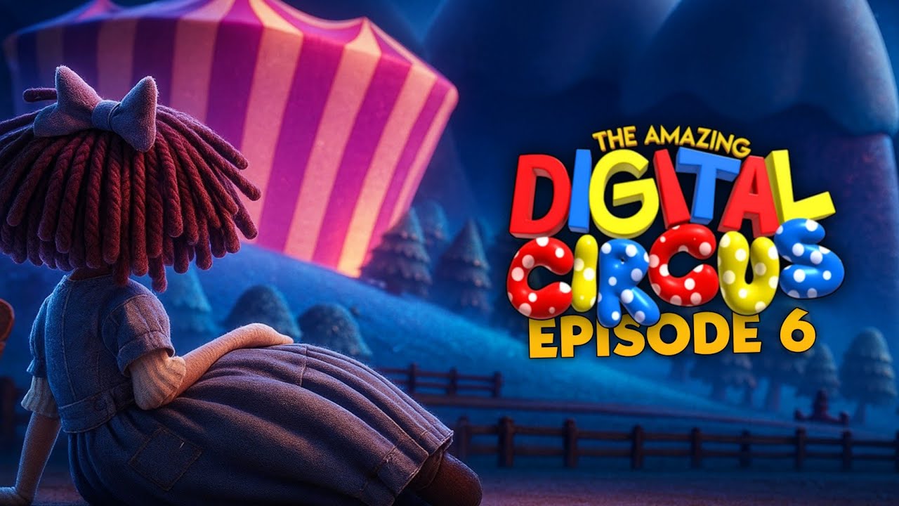 THE AMAZING DIGITAL CIRCUS - Ep 6 : Official Trailer 2025 - YouTube