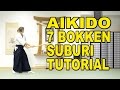 [Aikido Weapons] In-Depth 7 Bokken Suburi Tutorial