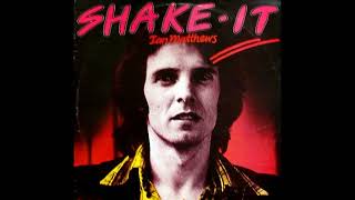 Ian Matthews ~ Shake It 1978 Pop Purrfection Version