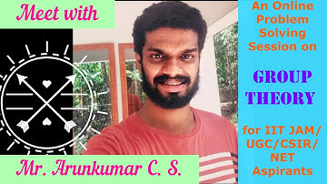 Group Theory  (IIT JAM /UGC NET Problem Solving Session)