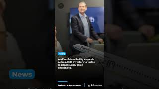 AerFin Boosts Latin America Aviation with Miami A330 Hub