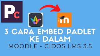 3 Cara Embed Padlet Ke Dalam MOODLE CIDOS 3.5