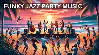 Download Lagu Funky Jazz Party | Elevate Your Mood with These Hot Jazz Tracks | Jazz Music for Party MP3