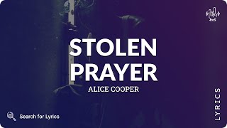 Alice Cooper - Stolen Prayer (Lyrics for Desktop)