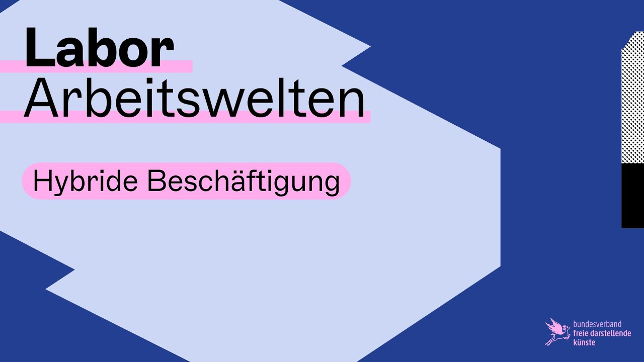 Labor Arbeitswelten - Hybride Beschäftigung - ensemble netzwerk e.V.