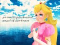 Princess Peach Mmd Angel Of Darkness
