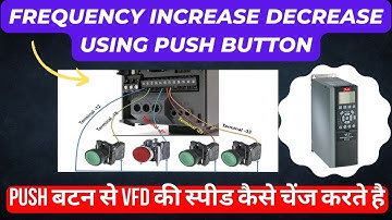 🔴 danfoss vfd drive frequency up and down using Remote push button  |   vfd control wiring | Hindi