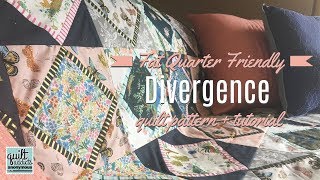 Divergence - Fat Quarter Friendly Quilt Pattern