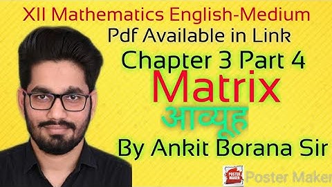 XII Math English Medium Chapter 3 Part 4 By Ankit Borana Sir