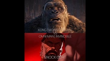 Kong vs Omni man