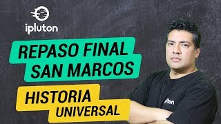 [1/3] Historia Universal  Repaso Final | San Marcos 2020