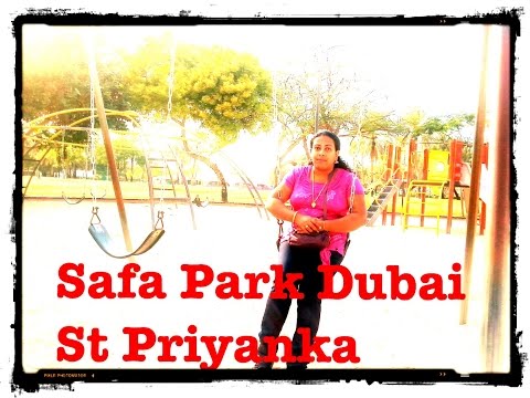 Safa Park Dubai St Priyanka