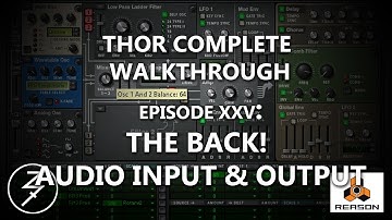 THOR COMPLETE WALKTHROUGH, EP 25, THE BACK! AUDIO INPUTS AND OUTPUTS