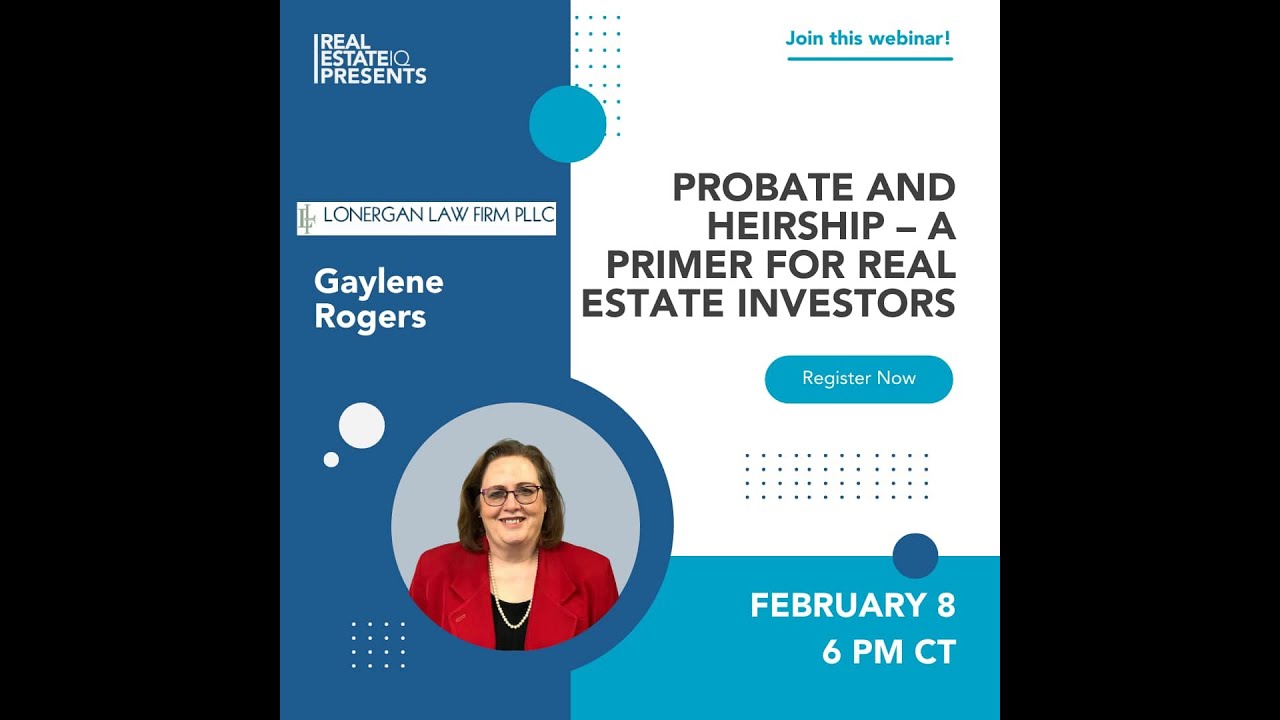 Probate and Heirship – a Primer for Real Estate Investors
