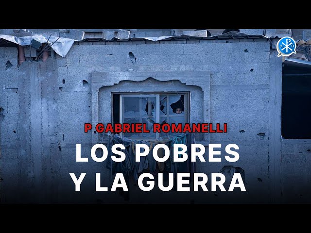 Los pobres y la guerra [16 Abr] – Cristianos en Gaza - P Gabriel Romanelli