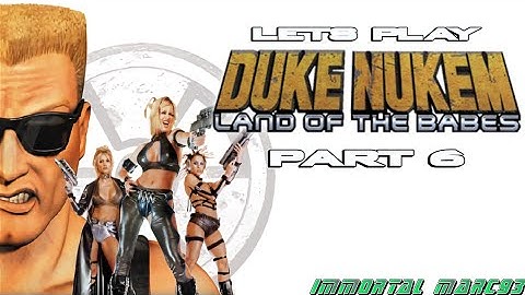 Lets Play Duke Nukem Land Of The Babes! Part 6!