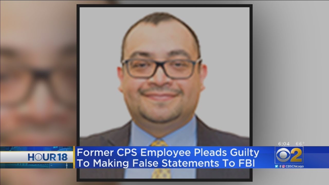 Former CPS Employee Pleads Guilty To Making False Statements To FBI