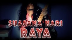 Gila Rock Raya Cover!!! Suasana Hari Raya - Guitarist Malaya  - Durasi: 3:38. 
